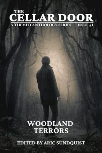 Woodland Terrors: The Cellar Door Issue #1