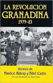 La revolucion granadina, 1979-83, Discursos por Maurice Bishop y Fidel Castro