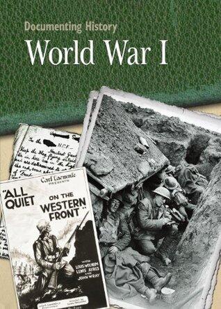 World War I (Documenting History