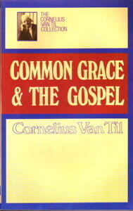 Common Grace & the Gospel