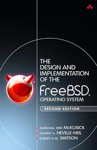Design and Implementation of the FreeBSD Operating System