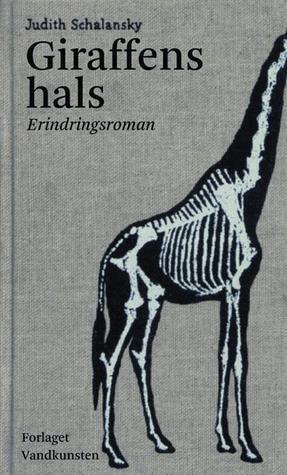 Giraffens Hals - Erindringsroman