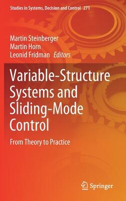 Variable-Structure Systems and Sliding-Mode Control (From Theory to Practice)