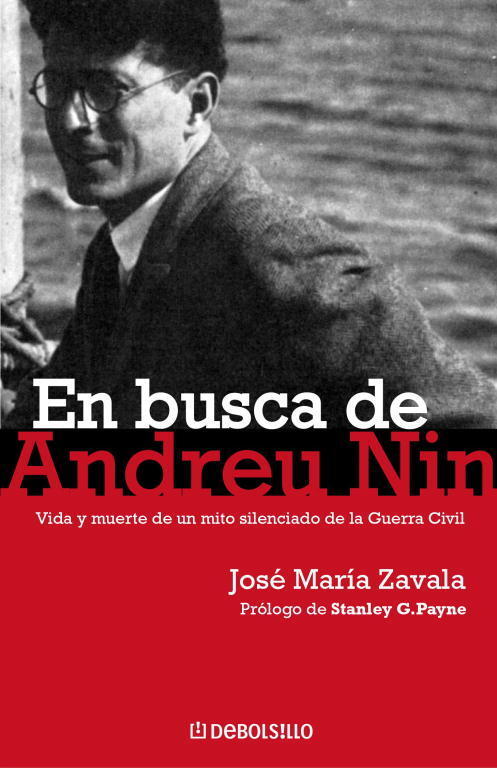 En busca de Andreu Nin: vida y muerte de un mito olvidado de la guerra civil