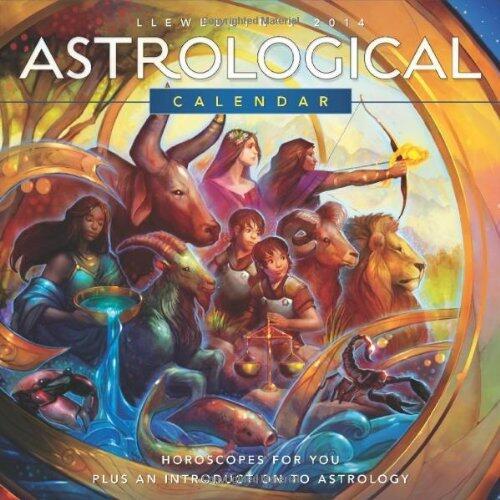 Llewellyn's 2014 Astrological Calendar: Horoscopes for You Plus an Introduction to Astrology