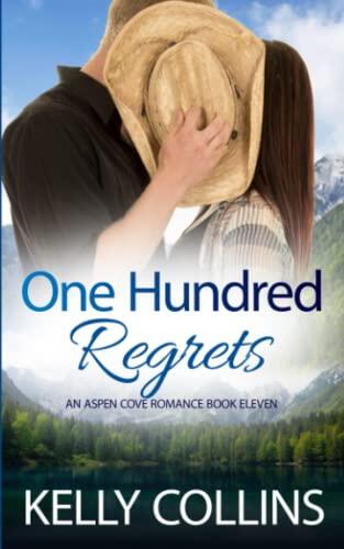 One Hundred Regrets: A Small Town Romance