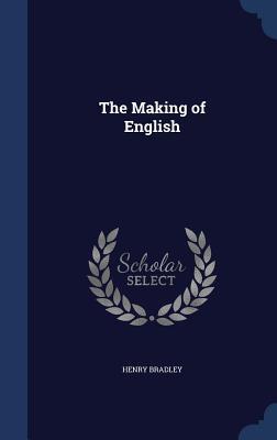 The Making of English