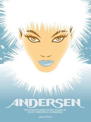 Andersen - The Illustrated Fairy Tales of Hans Christian Andersen