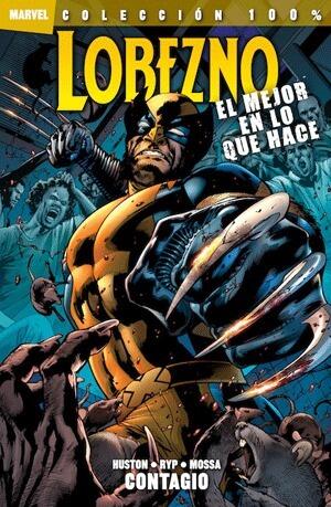 Lobezno, el mejor en lo que hace: Contagio