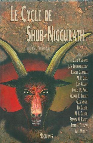 Le Cycle de Shub-Niggurath