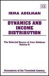 Dynamics and Income Distribution: The Selected Essays of Irma Adelman Volume II