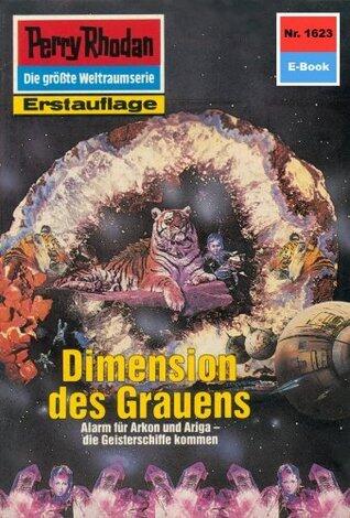Perry Rhodan 1623: Dimension des Grauens: Perry Rhodan-Zyklus "Die Ennox" (Perry Rhodan-Erstauflage)