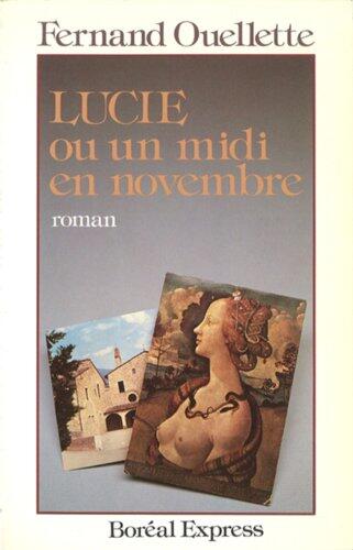 Lucie, ou, Un midi en novembre