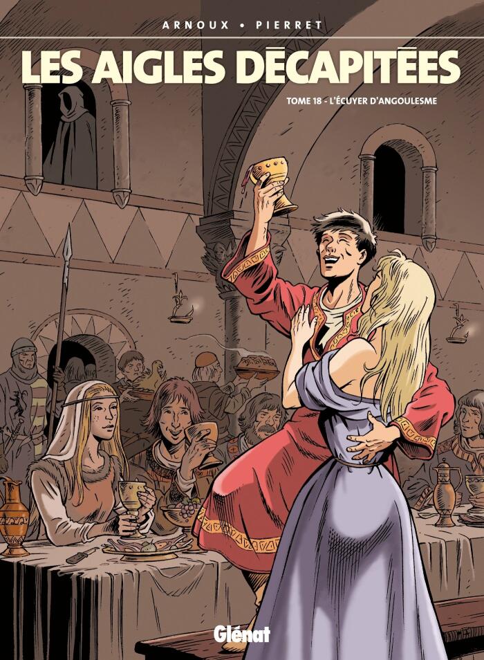 Les Aigles décapitées - Tome 18 : L'Ecuyer d'Angoulesme