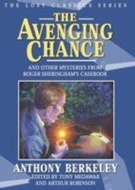The Avenging Chance and Other Mysteries from Roger Sheringham's Casebook