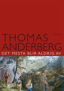Det Mesta Blir Aldrig Av