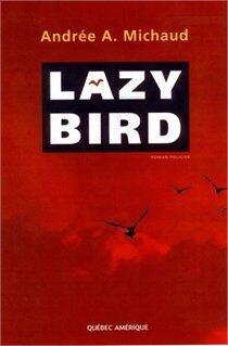 Lazy Bird
