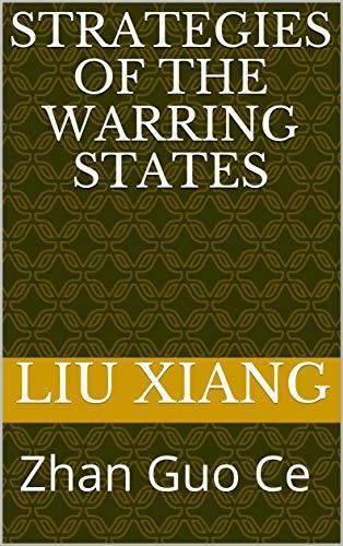 Strategies of the Warring States: Zhan Guo Ce