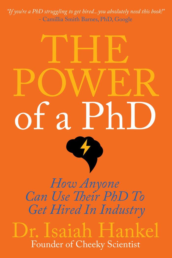 The Power of a PhD: How to Use Your PhD to Get Hired in Industry