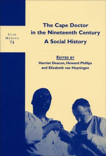 The Cape Doctor in the Nineteenth Century: A Social History