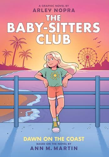 Dawn on the Coast: A Graphic Novel (The Baby-sitters Club #19)