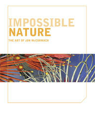 Impossible Nature: the Art of Jon McCormack