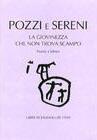 La giovinezza che non trova scampo: Poesie e lettere degli anni trenta