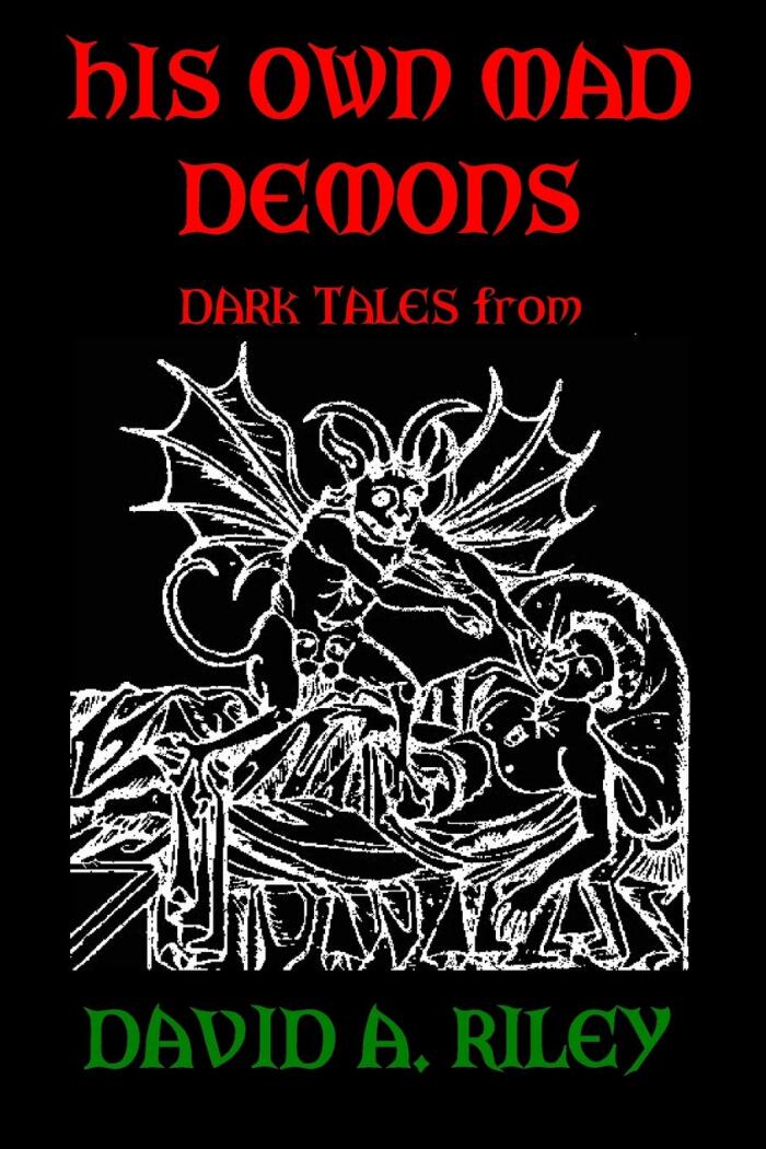 His Own Mad Demons