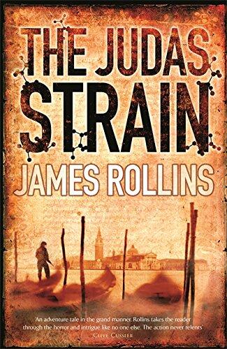 The Judas Strain: A Sigma Force Novel
