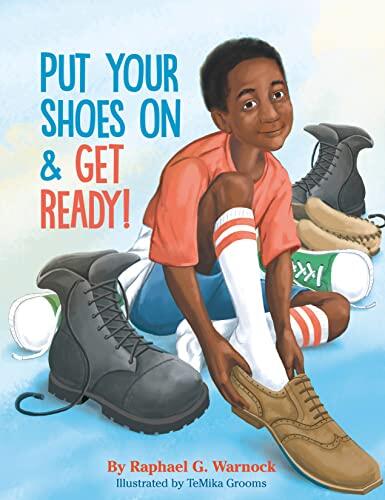 Put Your Shoes On and Get Ready!