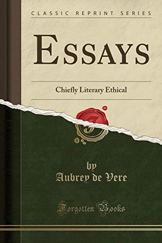 Essays: Chiefly Literary Ethical