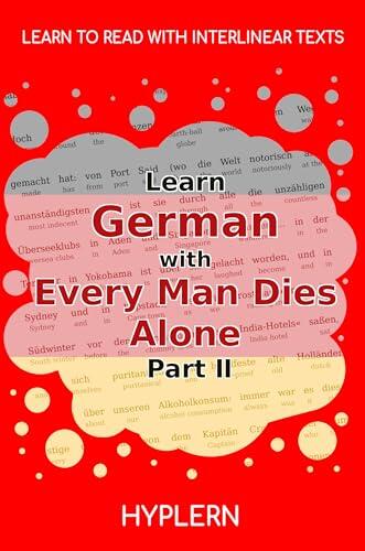 Learn German with Every Man Dies Alone - Part II: Interlinear German to English
