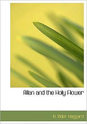 Allan and the Holy Flower