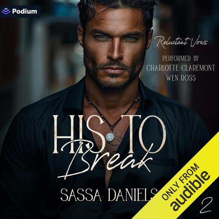 His to Break: Reluctant Vows, Book 2