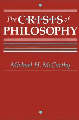 The Crisis of Philosophy (Philosophy