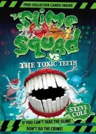The Slime Squad Vs The Toxic Teeth