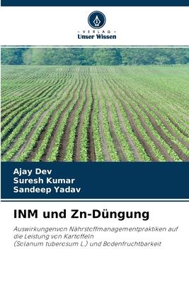 INM und Zn-Düngung: Auswirkungenvon Nährstoffmanagementpraktiken auf die Leistung von Kartoffeln(Solanum tuberosum L.) und Bodenfruchtbarkeit