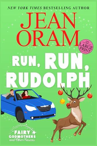 Run, Run Rudolph: A Christmas RomCom Romantasy