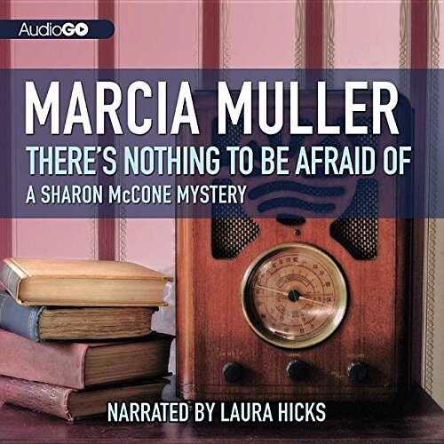 There's Nothing to Be Afraid of
