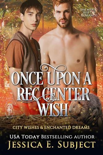 Once Upon a Rec Center Wish : MM Mpreg Shifter Romance