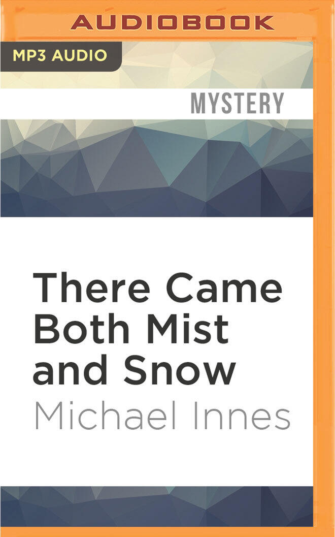 There Came Both Mist and Snow