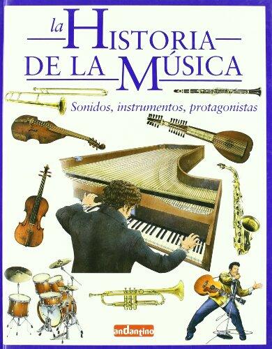 Historia de la música, la: Sonidos, instrumentos, protagonistas (Malsinet Editorandantino)