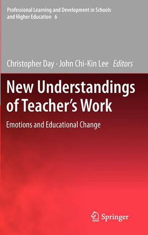 New Understandings of Teacher's Work: Emotions and Educational Change