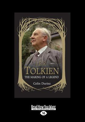 J.R.R. Tolkien: The Making of a Legend