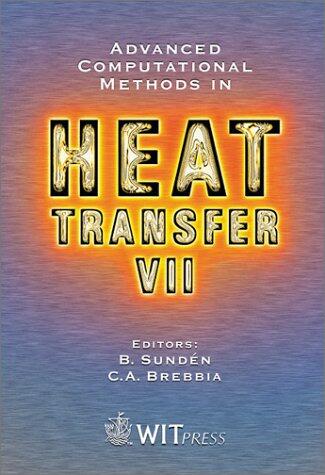 Advanced Computational Methods in Heat Transfer (Volume VII)