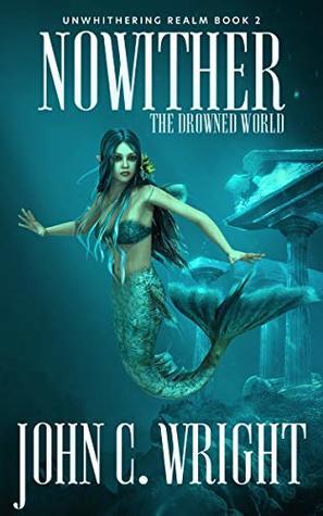 Nowhither: The Drowned World