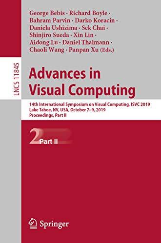 Advances in Visual Computing: 14th International Symposium on Visual Computing, ISVC 2019, Lake Tahoe, NV, USA, October 7–9, 2019, Proceedings, Part II