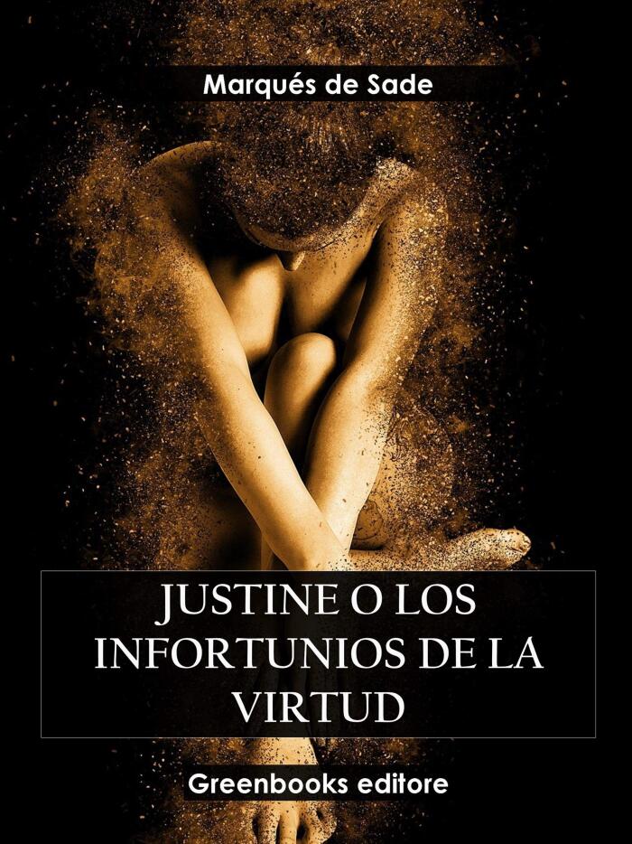 Justine o Los Infortunios de la Virtud