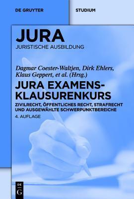 Jura Examensklausurenkurs: Zivilrecht, Öffentliches Recht, Strafrecht und Ausgewählte Schwerpunktbereiche