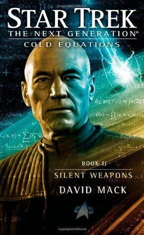 Star Trek: The Next Generation: Cold Equations: Silent Weapons: Book Two